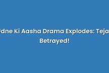Udne Ki Aasha Drama Explodes: Tejas Betrayed!